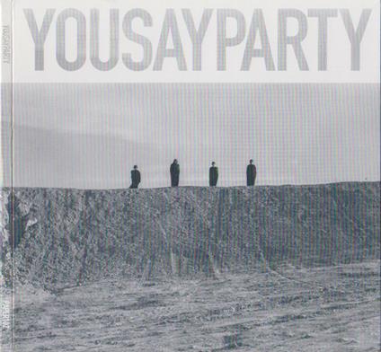 You Say Party - CD Audio di You Say Party We Say Die