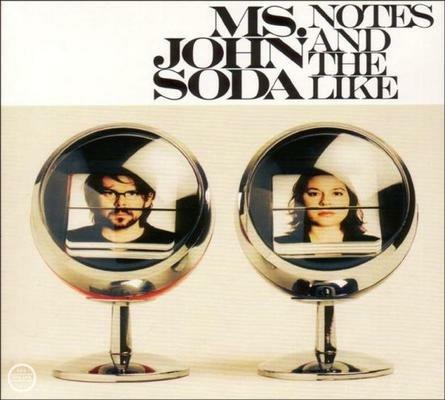 Notes and the Like - CD Audio di Ms. John Soda