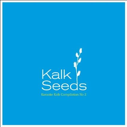 Kalk Seeds 2 - CD Audio