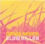 Slow Killer - Vinile LP di Donna Regina