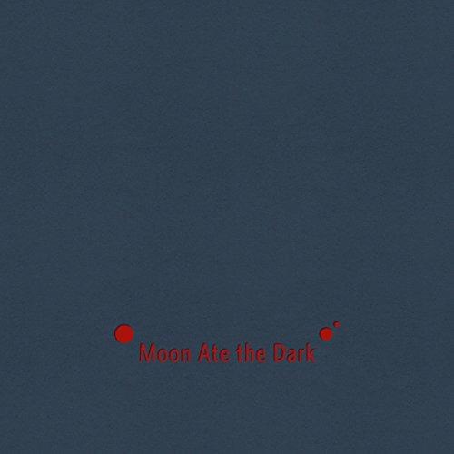 Moon Ate the Dark I ii - CD Audio di Moon Ate The Dark