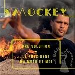 Pre volution. Le president, ma moto et moi - CD Audio di Smockey