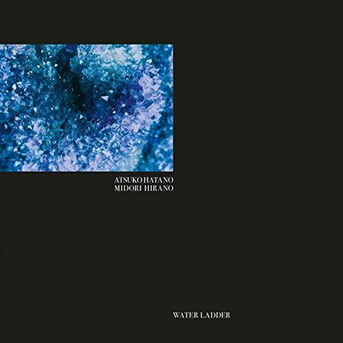 Water Ladder - Vinile LP di Atsuko Hatano,Midori Hirano