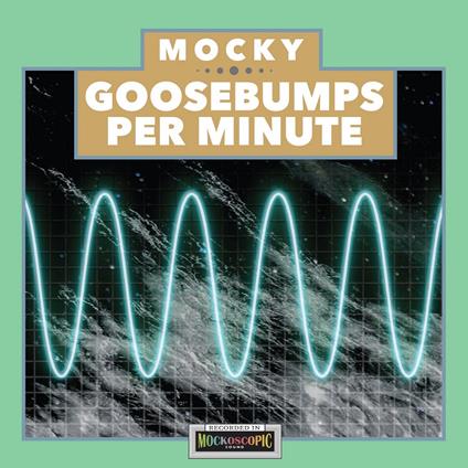 Goosebumps Per Minute Vol. 1 - Vinile LP di Mocky