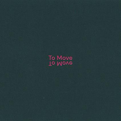 To Move (Handmade Textiled Artwork Ltd Edition) - CD Audio di To Move