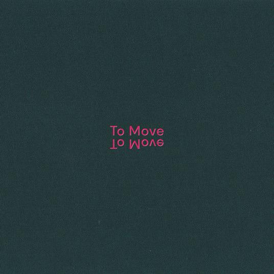 To Move (Handmade Textiled Artwork Ltd Edition) - CD Audio di To Move