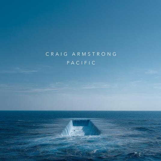Pacific - Vinile LP di Craig Armstrong