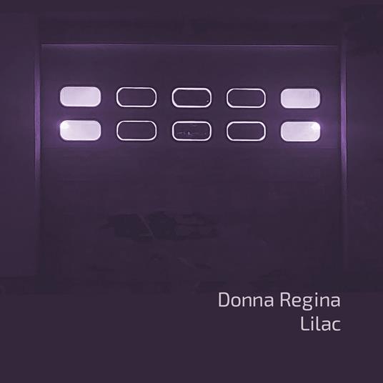 Lilac - Vinile LP di Donna Regina