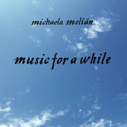 Music For A While - Vinile LP di Michaela Melian
