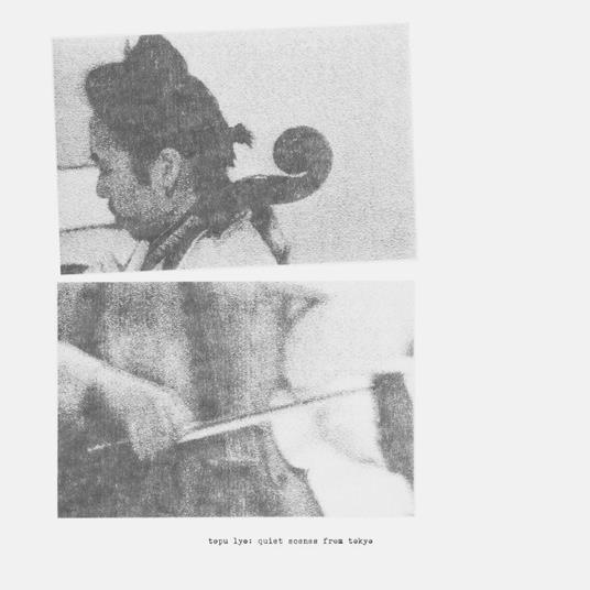 Quiet Scenes From Tokyo - Vinile LP di Topu Lyo