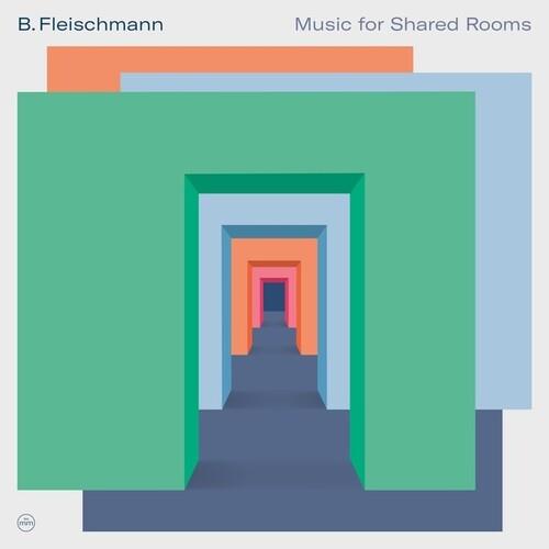 Music For Shared Rooms - CD Audio di B. Fleischmann