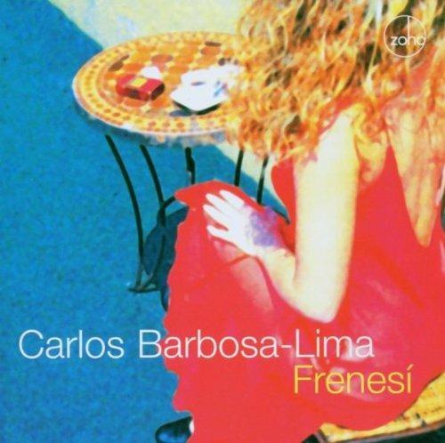 Frenesì - CD Audio di Carlos Barbosa-Lima