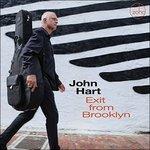 Exit From Brooklyn - CD Audio di John Hart