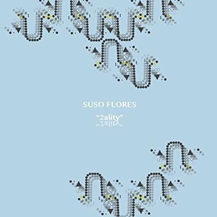 2ality - Vinile LP di Suso Flores