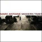 Modern Times - CD Audio di Marc Antoine
