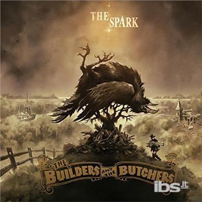Spark - Vinile LP di Builders & The Butchers