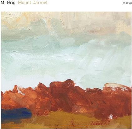 Mount Carmel - CD Audio di M. Grig
