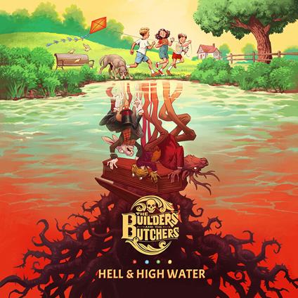 Hell & High Water - Vinile LP di Builders and the Butchers