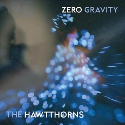 Zero Gravity - Vinile LP di Hawtthorns