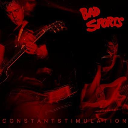 Constant Stimulation - CD Audio di Bad Sports