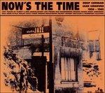 Now's the Time (Digipack) - CD Audio