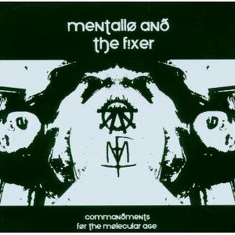 Commandments for the Molecular Age - CD Audio Singolo di Mentallo & the Fixer