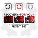 A Tribute to Front 242. Recovery for You - CD Audio
