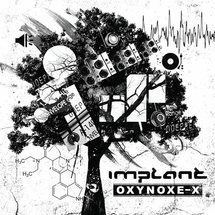 Oxynoxe-X - CD Audio di Implant