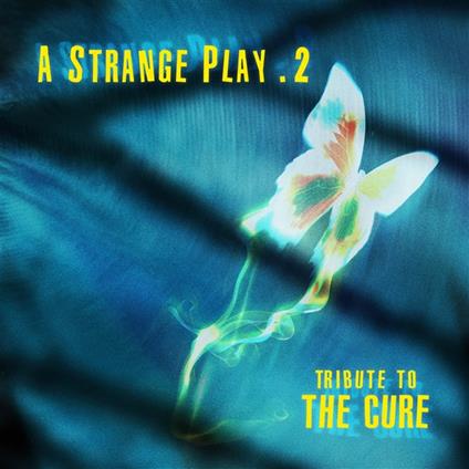 A Strange Play 2 - Tribute To The Cure - CD Audio