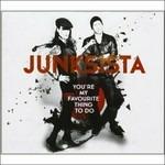 You're My Favourite - CD Audio di Junksista