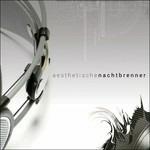 Nachtbrenner - CD Audio di Aesthetische
