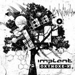 Oxynoxe-X (Limited Digipack)