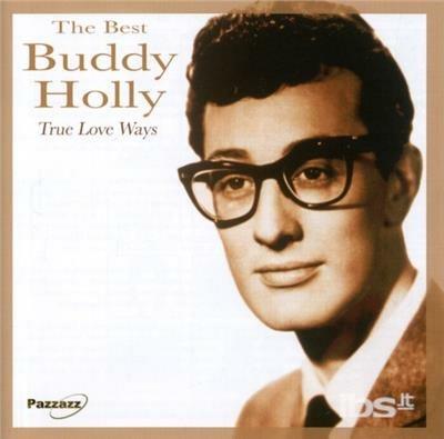 True Love Ways - CD Audio di Buddy Holly