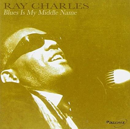 Blues in My Middle Name - CD Audio di Ray Charles