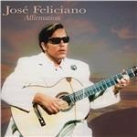 Affirmation - CD Audio di José Feliciano