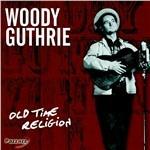 Old Time Religion - CD Audio di Woody Guthrie