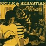 Dear Catastrophe Waitress - Vinile LP di Belle & Sebastian
