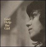 God Help the Girl - CD Audio di God Help the Girl