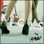 Kicks - CD Audio di 1990s