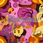 Dark Days/Light Years