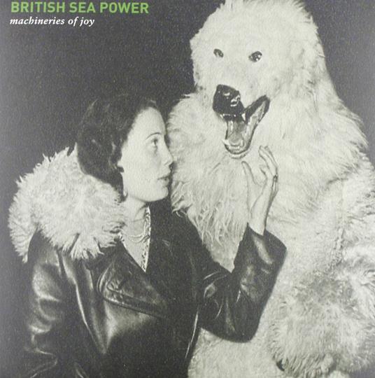 Machineries of Joy - Vinile LP di British Sea Power