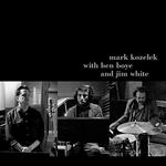 Mark Kozelek with Ben Boye and Jim White (with Ben Boye and Jim White)