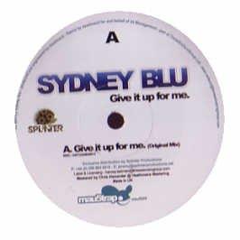 Give It Up For Me - Vinile LP di Sydney Blu