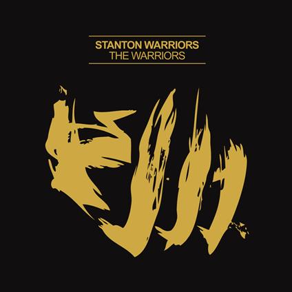 Warriors - CD Audio di Stanton Warriors
