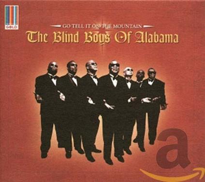 Go Tell It On The Mountain - CD Audio di Blind Boys of Alabama