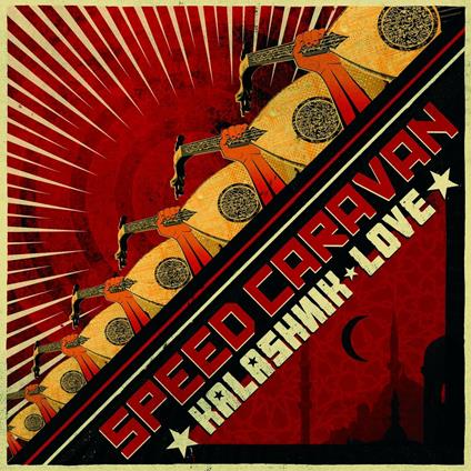 Kalashnik Love - CD Audio di Speed Caravan