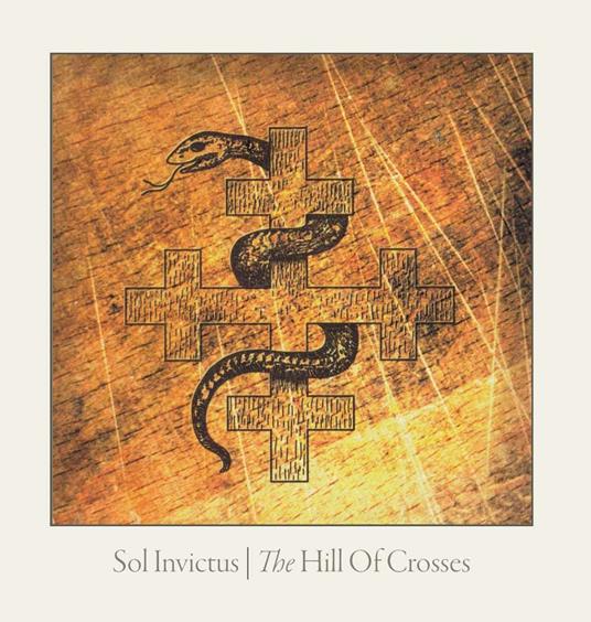 The Hill of Crosses - CD Audio di Sol Invictus