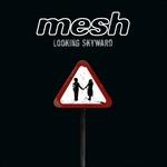 Looking Skyward - CD Audio di Mesh
