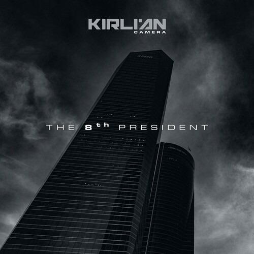 The 8th President - CD Audio di Kirlian Camera