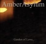 Garden of Love (Digipack) - CD Audio di Amber Asylum
